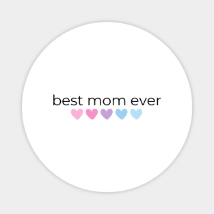 Best Mom Ever Magnet